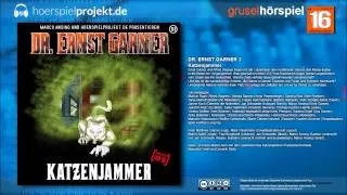 Dr. Ernst Garner - Folge 3 - Katzenjammer (Mystery / Krimi / Hörspiel / Hörbuch / Komplett)