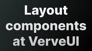 Layout components | VerveUI