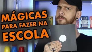 MÁGICAS PARA FAZER NA ESCOLA