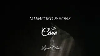 Mumford & Sons - The Cave [Lyric Video]