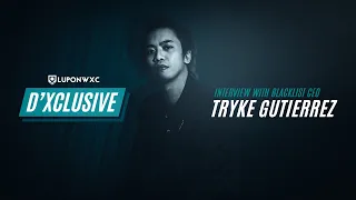 D'Xclusive - Interview with Blacklist CEO, Tryke Gutierrez