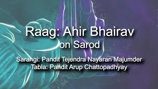 Raag Ahir Bhairav on Sarod | Pandit Tejendra Narayan Majumder