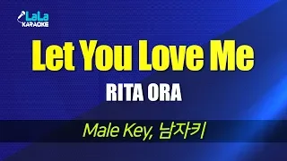 RITA ORA - Let You Love Me (남자키,Male) / LaLa Karaoke 노래방