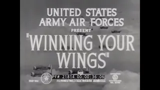 1942 U.S. ARMY AIR FORCE PROMO FILM  "WINNING YOUR WINGS" w/ JAMES STEWART  21814
