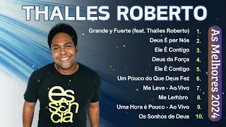 Celebrando a Fé: Principais Hinos Evangélicos de 2024 ~ Thalles Roberto #gospel