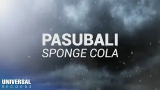 Sponge Cola - Pasubali (Official Lyric Video)
