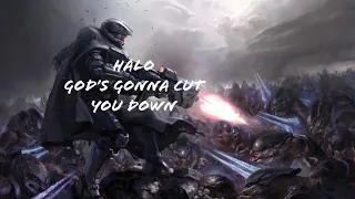 God’s Gonna Cut You Down-Halo