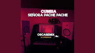 Señora Pache Pache Cumbia