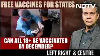 Can All Adults Be Vaccinated By December? | Left, Right & Centre