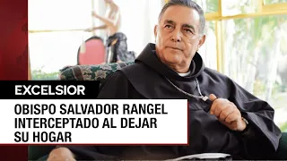 Obispo Salvador Rangel fue víctima de la delincuencia: Abogado del prelado