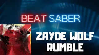 Beat Saber - Zayde Wølf - Rumble ( Expert+ | FC )