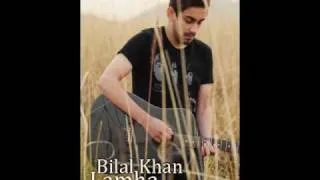 Lamha - Bilal Khan