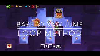 King of Thieves - Base 30 Saw Jump Loop Method Tutorial