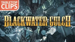 Blackwater Gulch Second Edition Previews