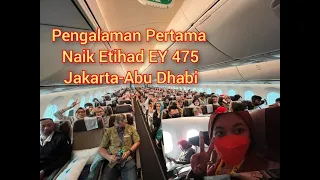 Pengalaman Pertama Naik Pesawat  Etihad EY-475 Jakarta-Abu Dhabi #review