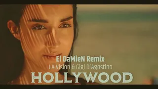 LA Vision & Gigi D' Agostino - Hollywood (El DaMieN Bootleg)