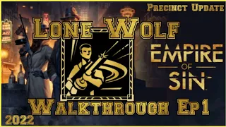 Empire of Sin Lone Wolf Walkthrough Ep 1