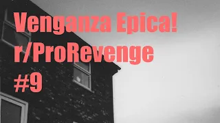 Venganza Epica #9, lo mejor de r/ProRevenge de Reddit en español (Venganza Nuclear)