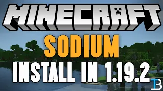 How To Download & Install Sodium 1.19.2 in Minecraft