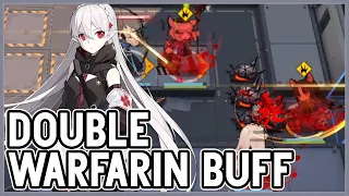 [Arknights] Double Warfarin Buff