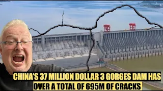 CHINA’S 37 MILLION DOLLAR 3 GORGES DAM HAS OVER A TOTAL OF 695M OF CRACKS