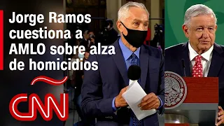 Jorge Ramos vuelve a la mañanera y cuestiona a AMLO: Vive en una burbuja, el país no está en paz