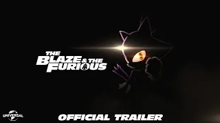 The Blaze & the Furious (Official Trailer) [HD]