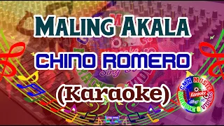 Maling Akala Karaoke Chino Romero