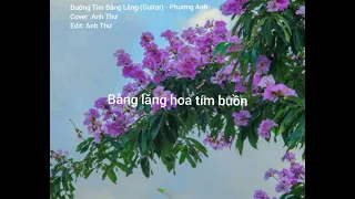 Đường Tím Bằng Lăng (Guitar)  - Phương Anh / Cover - Anh Thư