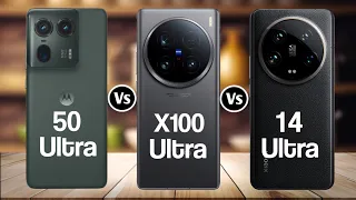 Motorola Edge 50 Ultra Vs Xiaomi 14 Ultra Vs Vivo X100 Ultra