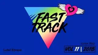 ELENA TANZ - Fast Track | vol 11 - 2018