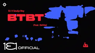 B.I (비아이) X Soulja Boy 'BTBT' (Feat. DeVita) LYRIC VIDEO