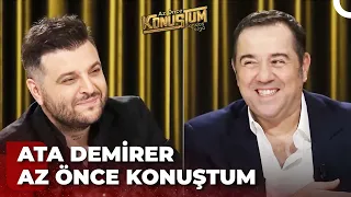 Ata Demirer | Candaş Tolga Işık ile Az Önce Konuştum | 17 Ocak 2023