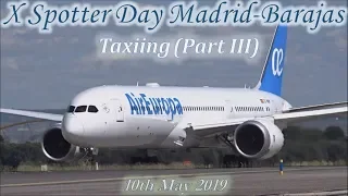 X Spotter Day Madrid-Barajas Airport: Taxiing (2019/05/10) Part 3/3