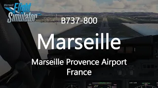 Microsoft Flight Simulator 2020 Landing Marseille B738 Cockpit View