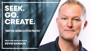 Kevin Sandlin, Practice & Pitch Your Business | Business Pitch Tips for Entrepreneurs & Startups