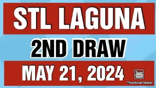 STL LAGUNA RESULT TODAY 2ND DRAW MAY 21, 2024  4PM