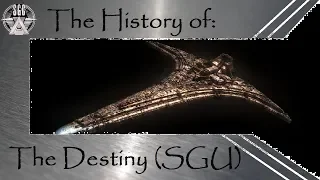 The History of the Destiny (SGU)