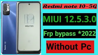 Redmi note 10-5G Google account  frp bypass /All redmi (MIUI 12.5.3.0) frp bypass new security* 2022