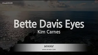 Kim Carnes-Bette Davis Eyes (Melody) [ZZang KARAOKE]
