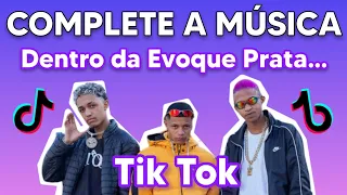 COMPLETE A MÚSICA DO TIK TOK 2022 | [Desafio Musical]