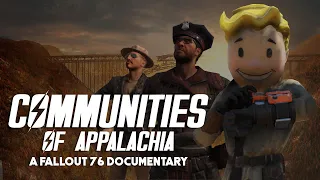 Communities of Appalachia: A Fallout 76 Documentary