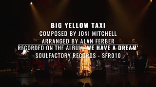 We Have A Dream with Tutu Puoane - Big Yellow Taxi