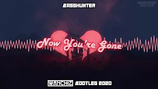 Basshunter - Now You're Gone (WANCHIZ Bootleg 2020)