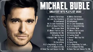 Michael Buble Melhores Musicas Michael Bublé Top 100 Songs 2023