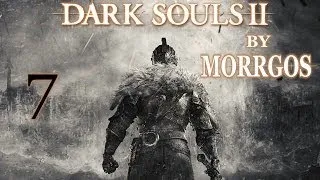 Dark Souls 2. #7. Лес Павших Гигантов. Третий костёр