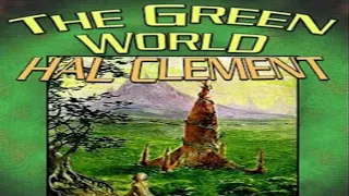 The Green World by Hal Clement ~ Full Audiobook