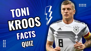 HOW WELL DO YOU KNOW TONI KROOS ? + 3 FUN FACTS