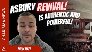 Pulse President Nick Hall: Asbury Revival Authentic and Powerful