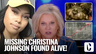 BREAKING NEWS: MISSING CHRISTINA JOHNSON FOUND